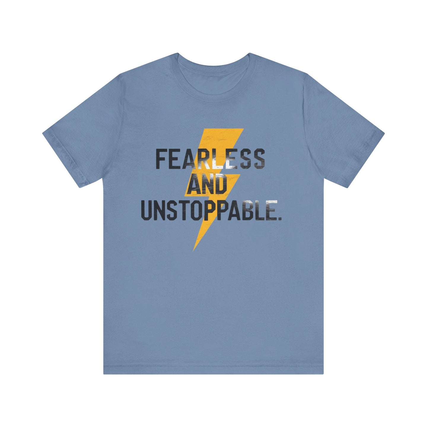 Fearless and Unstoppable Tee